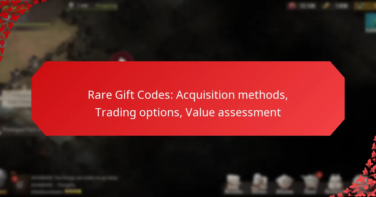 Rare Gift Codes: Acquisition methods, Trading options, Value assessment