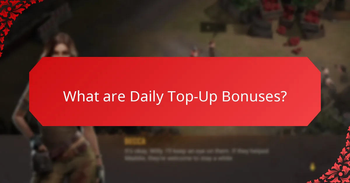 How do Daily Top-Up Bonuses impact Player Engagement?