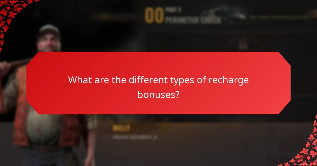 Which recharge bonus type offers the best value?