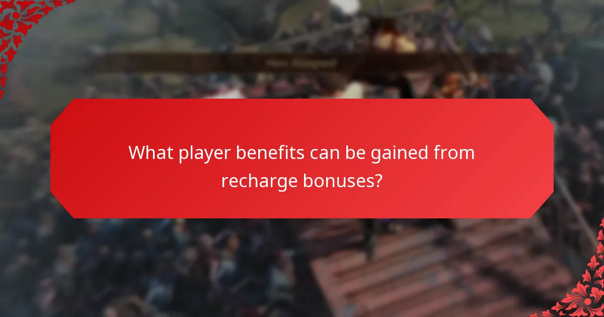 What player benefits can be gained from recharge bonuses?